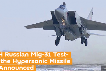 WATCH Russian Mig-31 Test-Firing the Hypersonic Missile Putin Announced