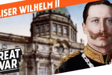 Kaiser Wilhelm II – The Last German Emperor