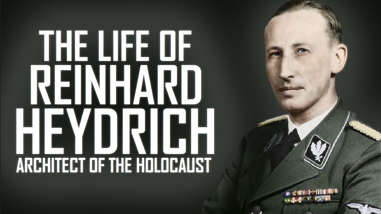 Heydrich Documentary - Biography of the Life of Reinhard Heydrich | The ...