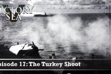 The Turkey Shoot WW2 – Victory at Sea :  Part 17