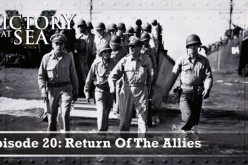 Return of The Allies WW2 – Victory at Sea :  Part 20