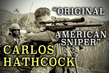 Carlos Hathcock – The Original American Sniper – from “Deadly Shootouts”