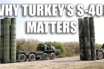 Why Turkey’s S-400 Matters