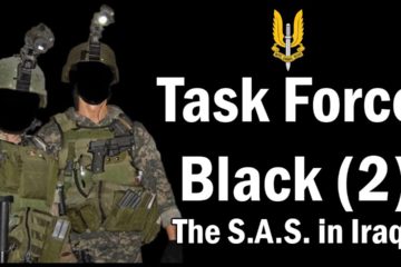 Task Force Black : The S.A.S. in Iraq – Part 2 – Special Forces