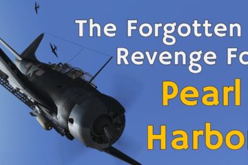 The Forgotten Revenge for Pearl Harbor