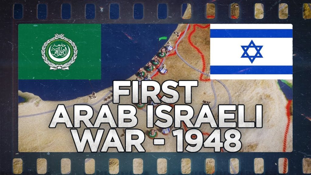 First Arab Israeli War 1948 The Military Channel