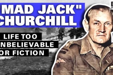 Mad Jack Churchill : A Life Too Unbelievable For Fiction