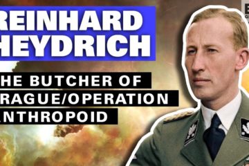 Reinhard Heydrich: The Butcher of Prague