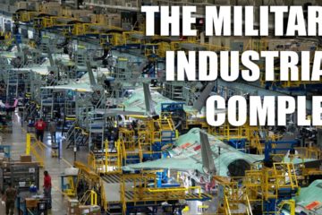 The Military-Industrial Complex – Explained