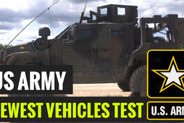 Putting the Newest US Army Vehicles to the Test