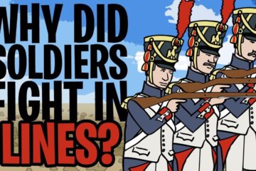 Why did Soldiers Fight in Lines? -Animated History