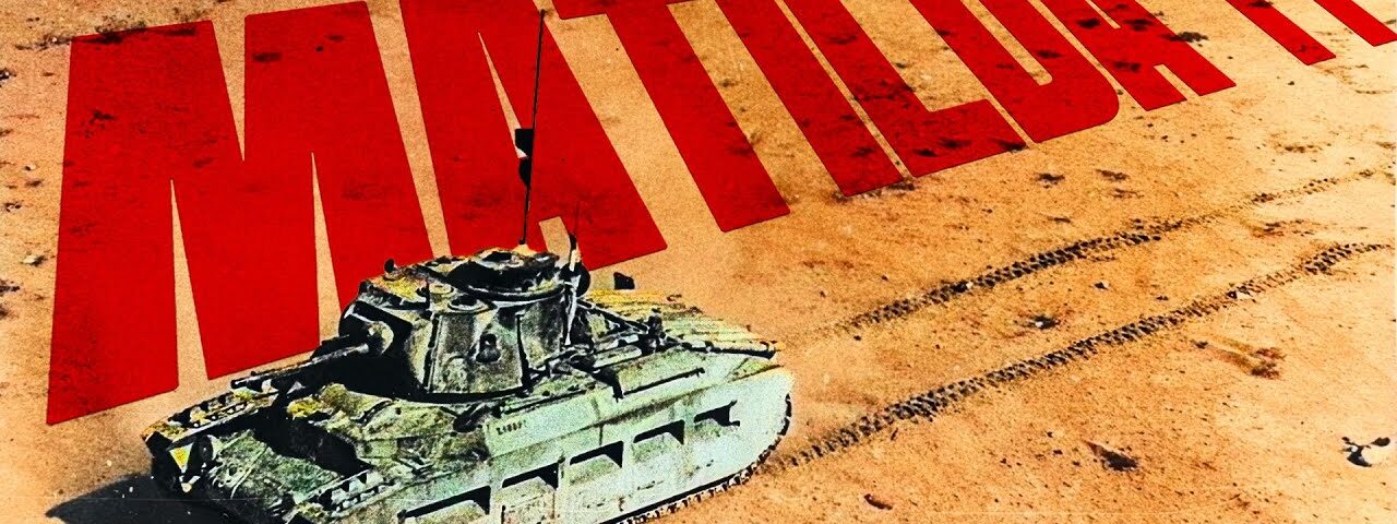 Was Matilda II the BEST Tank of WWII?
