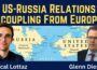 Pascal Lottaz: US-Russia Relations Decoupling From Europe?