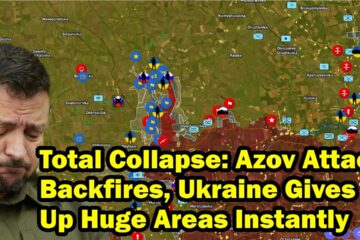 Total Collapse: Azov Attack Backfires, Ukraine Gives Up Huge Areas Instantly