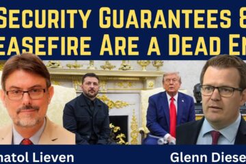 Anatol Lieven: Security Guarantees & Ceasefire Are a Dead End