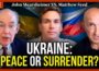Ukraine: Peace or surrender? – with John Mearsheimer & Matthew Syed