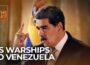Why are US warships going to Venezuela? | The Take