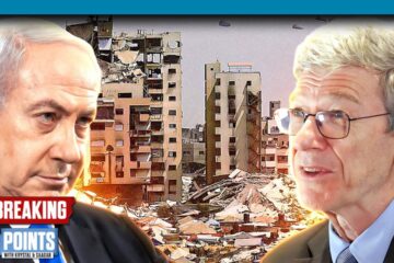 Jeffrey Sachs’ DIRE ISRAEL WARNING: Most Dangerous Moment Since WW2