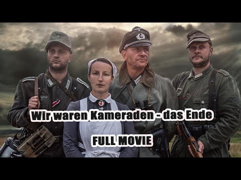War Movie- We were Comrades The End – (German Movie) World War II