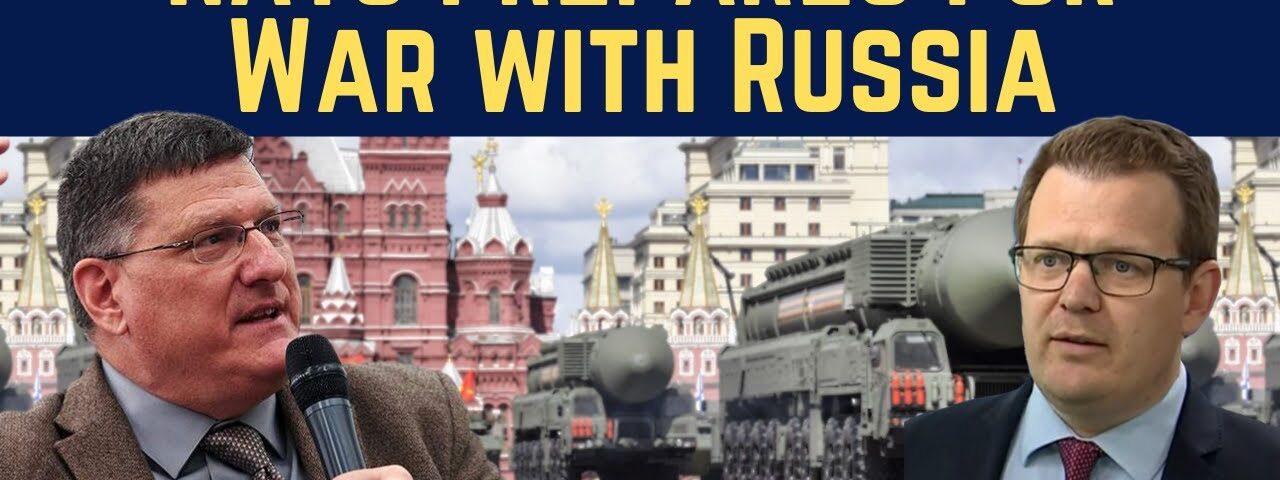 Scott Ritter: NATO Prepares for War with Russia