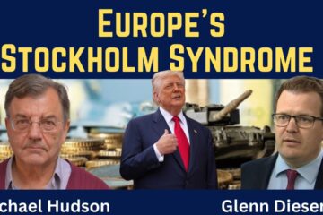 Michael Hudson: Europe’s Stockholm Syndrome