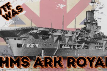 HMS Ark Royal: The Aircraft Carrier That Had to Die