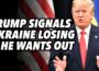 Trump signals Ukraine is losing and he wants to blame EU