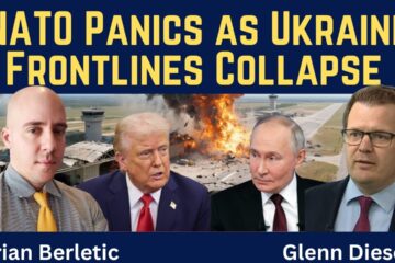 Brian Berletic: NATO Panics as Ukraine Frontlines Collapse