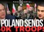 Col. Macgregor on Poland Sending 40k Troops To East Border + Major Russian Exercise