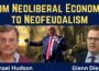 Michael Hudson: From Neoliberalism to Neofeudalism