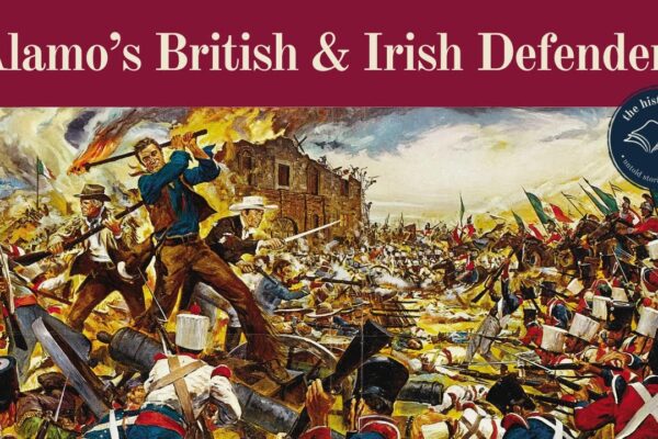 The British & Irish at the Alamo: An Untold Story