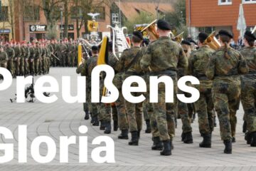 Prussian Gloria – my best version so far – when the German army marches – Bundeswehr appeal