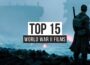 Top 15 World War II Films