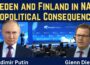 President Putin asked by Glenn Diesen: Russia’s Reaction to Sweden and Finland Joining NATO