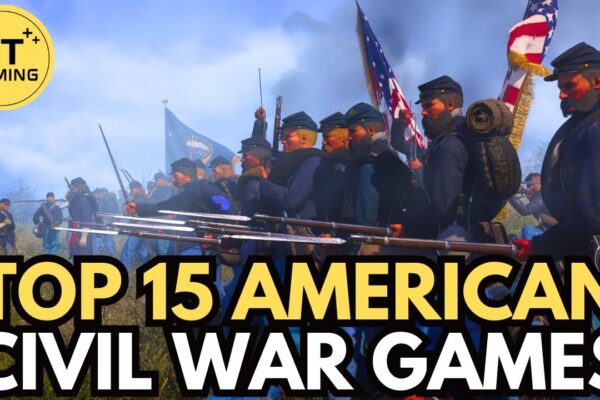 Top 15 American Civil War Games to Pick Up in 2025!
