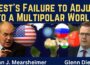 John Mearsheimer: West’s Failure to Adjust to a Multipolar World