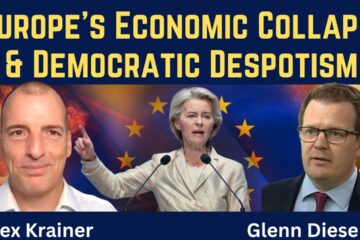 Alex Krainer: Europe’s Economic Collapse & Democratic Despotism