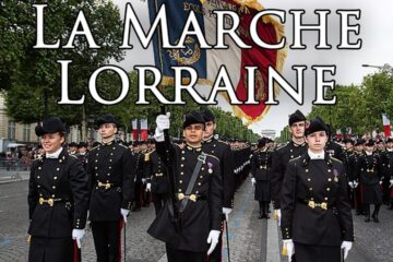 French March: La Marche Lorraine – The Lorraine March French March: La Marche Lorraine – The Lorraine March