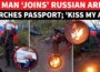 ‘Kiss My A**, Your Bloody…’: UK Soldier ‘FIGHTS’ For Russia, BURNS British Passport On Cam