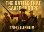The Most Perfect Battle Ever Fought (That No One Remembers) | Blenheim 1704