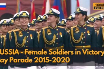 Farewell of Slavianka – Russian Female Soldiers in Victory Day Parade 2015-2020 (1080P)