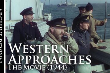 Western Approaches | Wartime movie (1944)