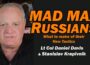 Mad Max Russians: Their New Tactic /Stanislav Krapivnik & Lt Col Daniel Davis