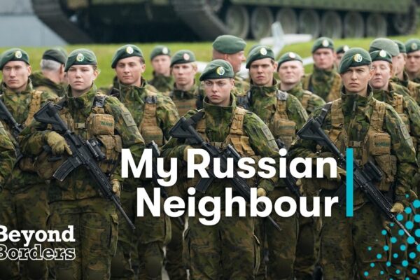 Life on the NATO-Russia Border | Beyond Borders