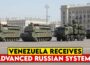 Warning to the U.S.! Russia Deploys Its Most Feared Air Defenses to Venezuela