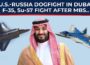 Dubai Battlefield: F-35 Sells Out To Saudis, Su-57 Poaches Russian Rivalry Cash, J-35 Threatens US