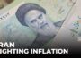 Iran currency changes: Tehran is trying to get a handle on high inflation