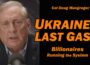 Col Doug Macgregor: UKRAINE’s LAST GASP: Billionaires Running the System