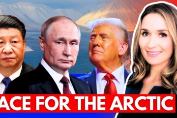 Why Militarization of the Arctic Is Accelerating – Superpowers’ Next Global Battleground