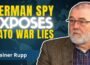 Ex-Spy Reveals: NATO’s Goal To Destroy Russia AND Europe | Rainer Rupp